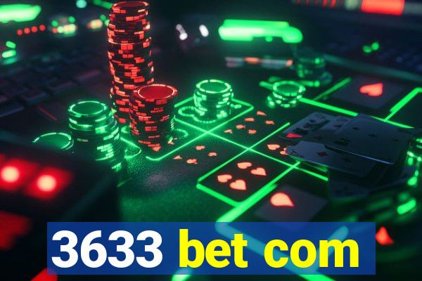 3633 bet com